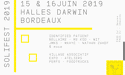 SOLIFEST #1 – 15 & 16 JUIN 2019 – BORDEAUX (33) SOLIFEST #1 – 15 & 16 JUIN 2019 – BORDEAUX (33)