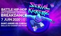 Annulé | Serial Kickerz 7 Battle International de Breakdance – Dimanche 7 Juin 2020 – St André de Cubzac Annulé | Serial Kickerz 7 Battle International de Breakdance – Dimanche 7 Juin 2020 – St André de Cubzac