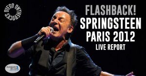 FLASHBACK : SPRINGSTEEN - PARIS BERCY 2012 #LIVE REPORT @DIEGO