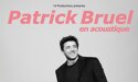 “Patrick Bruel en acoustique” – 12 & 13 Octobre 2021- Théâtre Femina – Bordeaux “Patrick Bruel en acoustique” – 12 & 13 Octobre 2021- Théâtre Femina – Bordeaux