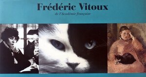 Dictionnaire amoureux des chats de Frédéric Vitoux - Texte de Franck Hercent