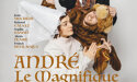 André le Magnifique – Théâtre des Salinières – Samedi 6 Novembre 2021 – Espace René Lazare – Targon André le Magnifique – Théâtre des Salinières – Samedi 6 Novembre 2021 – Espace René Lazare – Targon