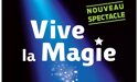 VIVE LA MAGIE – FESTIVAL INTERNATIONAL – THÉÂTRE FEMINA – 22 > 23 JANVIER 2022 – BORDEAUX