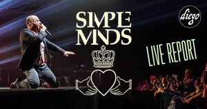 SIMPLE MINDS - ARKEA ARENA #LIVE REPORT @ DIEGO ON THE ROCKS